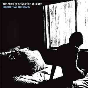The Pains Of Being Pure At Heart - Higher Than The Stars mp3 album