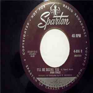 The Poni-Tails - I'll Keep Tryin' / I'll Be Seeing You mp3 album
