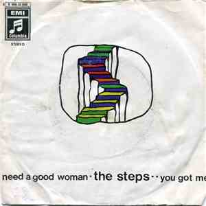 The Steps  - Need A Good Woman / You Got Me mp3 album
