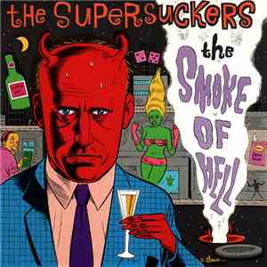 The Supersuckers - The Smoke Of Hell mp3 album