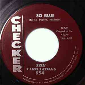 The Vibrations - So Blue / Love Me Like You Should mp3 album