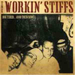 The Workin' Stiffs - Dog Tired...And Then Some mp3 album