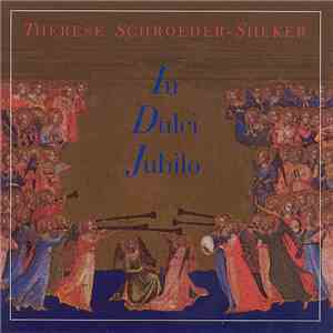 Therese Schroeder-Sheker - In Dulci Jubilo mp3 album