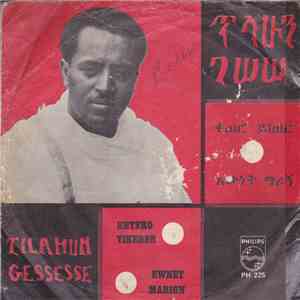 Tilahun Gessesse - Ketero Yikeber / Ewnet Marign mp3 album