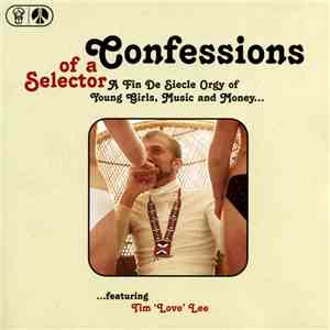 Tim 'Love' Lee - Confessions Of A Selector mp3 album