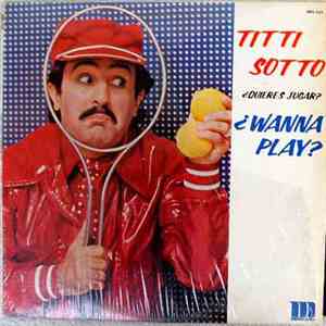 Titti Sotto - ¿Quieres Jugar? - ¿Wanna Play? mp3 album