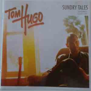Tom Hugo - Sundry Tales mp3 album