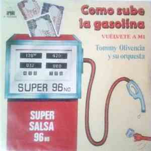 Tommy Olivencia Y Su Orquesta - Como Sube La Gasolina mp3 album