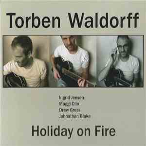Torben Waldorff - Holiday On Fire mp3 album