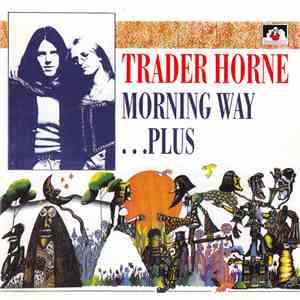 Trader Horne - Morning Way ... Plus mp3 album