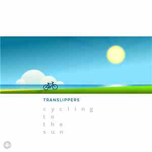 Translippers - Cycling To The Sun mp3 album