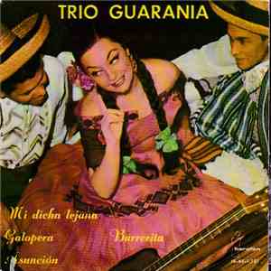 Trío Guaranía - Mi Dicha Lejana / Galopera / Burrerita / Asunción mp3 album