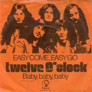 Twelve O'Clock - Easy Come Easy Go mp3 album