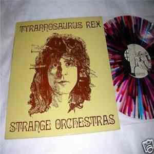 Tyrannosaurus Rex - Strange Orchestras mp3 album