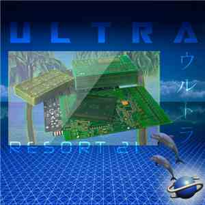 ULTRA ウルトラ - R E S O R T 21 mp3 album