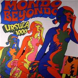Ursula 1000 - Mondo Beyondo mp3 album