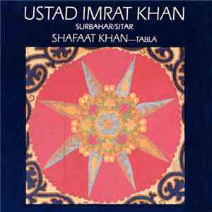 Ustad Imrat Khan, Shafaat Khan - Ustad Imrat Khan (Surbahar / Sitar) mp3 album