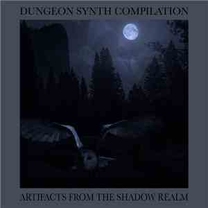 Various - Artifacts From The Shadow Realm mp3 album