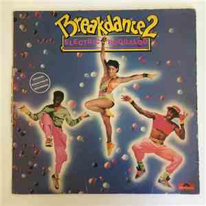 Various - Breakin' 2 - Electric Boogaloo - Original Soundtrack Recording mp3 album