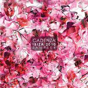 Various - Cadenza Ibiza 2010 Sampler mp3 album
