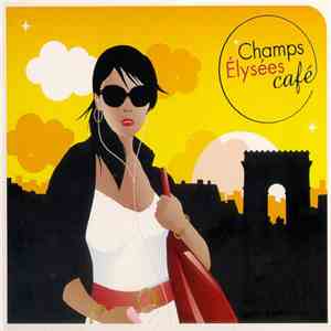 Various - Champs Elysées Café mp3 album