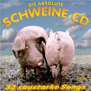 Various - Die absolute Schweine CD mp3 album