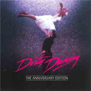 Various - Dirty Dancing - The Anniversary Edition mp3 album