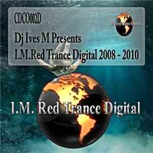 Various - I.M.Red Trance Digital 2008 - 2010 mp3 album