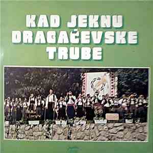 Various - Kad Jeknu Dragačevske Trube mp3 album