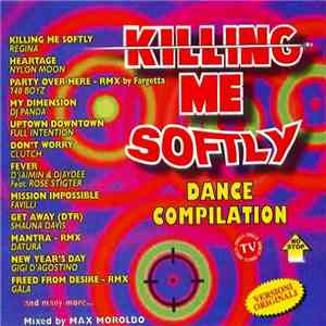 Various - Killing Me Softly Dance Compilation mp3 album