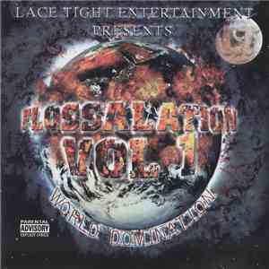 Various - Lace Tight Entertainment Presents: Flossalation Vol. 1 - World Domination mp3 album