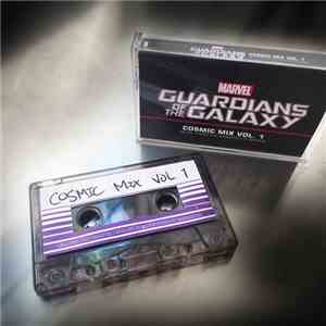 Various - Marvel’s Guardians of the Galaxy: Cosmic Mix Vol. 1 (Music from the Animated Television Series) mp3 album