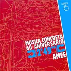 Various - Música Concreta 60 Aniversario - AMEE mp3 album