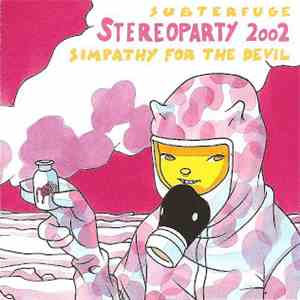 Various - Subterfuge Stereoparty 2002 - Simpathy For The Devil mp3 album