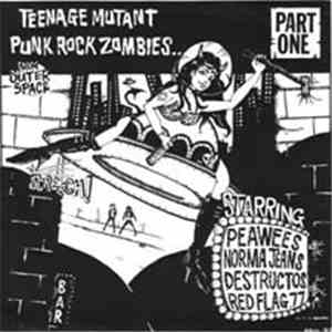 Various - Teenage Mutant Punk Rock Zombies... From Outer Space - Part One mp3 album