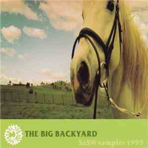 Various - The Big Backyard SXSW Sampler 1999 mp3 album