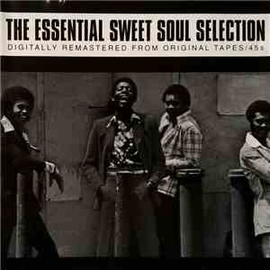 Various - The Essential Sweet Soul Selection mp3 album