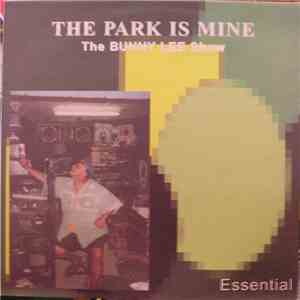 Various - The Park Is Mine (The Bunny Lee Show) mp3 album