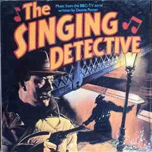 Various - The Singing Detective: Music From The BBC TV Serial mp3 album