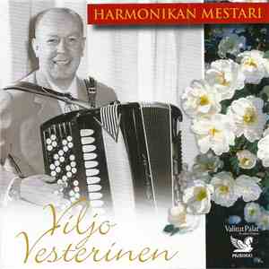Viljo Vesterinen - Harmonikan Mestari mp3 album