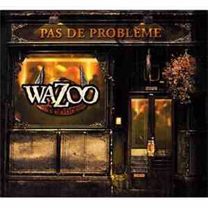 Wazoo - Pas de problème mp3 album