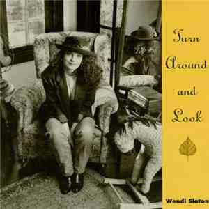 Wendi Slaton - Turn Around And Look mp3 album