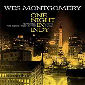 Wes Montgomery Featuring The Eddie Higgins Trio - One Night In Indy mp3 album