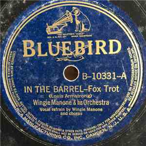 Wingy Manone & His Orchestra - In The Barrel / Royal Garden Blues mp3 album