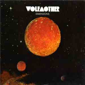 Wolfmother - Dimensions mp3 album