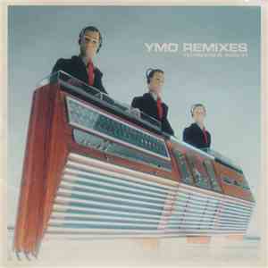 Yellow Magic Orchestra - YMO Remixes Technopolis 2000-01 mp3 album