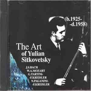 Yulian Sitkovetsky - The Art Of Yulian Sitkovetsky mp3 album