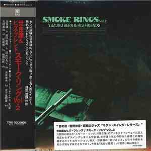 Yuzuru Sera & His Friends - Smoke Rings Vol.2 mp3 album