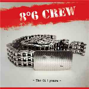 8°6 Crew - The Oi ! Years mp3 album
