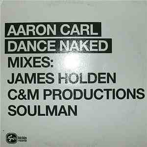 Aaron-Carl - Dance Naked mp3 album